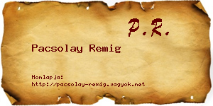 Pacsolay Remig névjegykártya